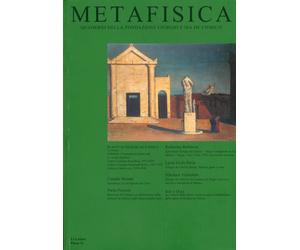 Metafisica. Quaderni della Fondazione Giorgio e Isa De Chirico. 9/10. 2009/2010