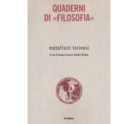 Metafisici torinesi. Quaderni di «Filosofia» - Cuozzo Gianluca, Dall'Igna ...