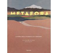 Metafora. La storia della filosofia in 24 immagini - [L'Ippocampo]