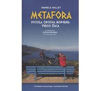 Metafora. Piccola odissea moderna verso Itaca