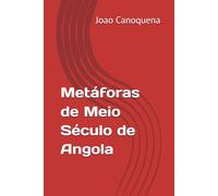 Metáforas de Meio Século de Angola
