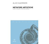 Metafore artistiche. Come si vedono e cosa raccontano