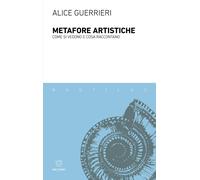 Metafore artistiche. Come si vedono e cosa raccontano - 2025 - Me