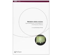 Metafore della visione. Sperimentalismo cinematografico e formazione artistica