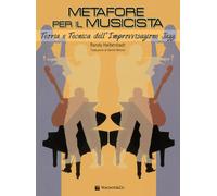 Metafore per il musicista. Teoria e tecnica dell'improvvisazione jazz - Ha...