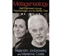 Alejandro Jodorowsky Marianne Costa Metagenealogy (Tascabile)