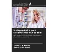 Metagenómica para sistemas del mundo real: De la 'materia oscura microbiana' a la inteligencia predictiva de los ecosistemas