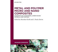 Metal and Polymer Micro and Nano Composites: Nanoparticles, Nanofibers, Carbon-Based Materials and Coatings: 23