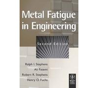 Metal Fatigue In Engineering, 2Nd Edition