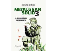 Metal Gear Solid 3. Il mangiatore di serpenti. Ediz. per la scuola