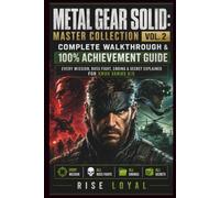 Metal Gear Solid: Master Collection Vol. 2 Complete Walkthrough & 100% Achievement Guide: Every Mission, Boss Fight, Ending & Secret Explained for Xbox Series X|S