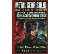 Metal Gear Solid: Master Collection Vol. 2 Complete Walkthrough & 100% Achievement Guide: Every Mission, Boss Fight, Ending & Secret Explained for Xbox Series X|S