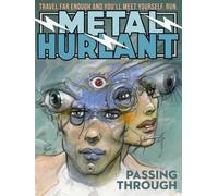 Metal Hurlant: Passing Through