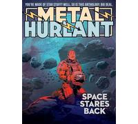 Metal Hurlant: Space Stares Back