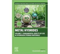 Metal Hydrides: Materials and Technologies for Hydrogen-based Energy Storage