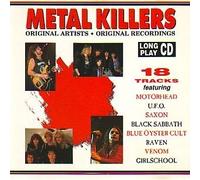 Metal Killers (18 tracks, 1993) - Motörhead, Venom, Blue Oyster Cult, Helix, Saxon, Black Widow..