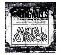 Metal Mirror - The Dingwalls Tapes