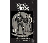 Metal-Nerds: Jäger der verlorenen Philosophie
