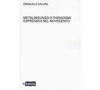 Metalinguaggi e paradigmi espressivi nel Novecento