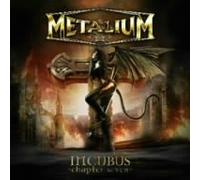 METALIUM - INCUBUS -CHAPTER 7-
