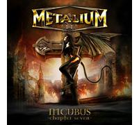 Metalium - Incubus-Chapter Seven