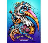 Metallic Feathers: Pelican Brigade Coloring Book Vol 3