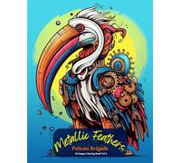 Metallic Feathers: Pelican Brigade Coloring Book Vol 4