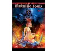 Metallic Souls, part two: 2
