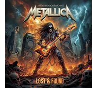 Metallica Lost & Found: Radio Broadcast Archives (Vinyl LP) (PRESALE 07/11/2025)