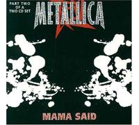 Metallica - Mama Said 2
