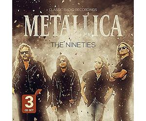 Metallica - The Nineties - Radio Broadcast