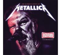 Metallica The Ultimate Roots of Metallica: F.M. Broadcast (CD) Special Album