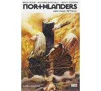 Metallo. Northlanders. Vol. 5 - Wood Brian, Burchielli Riccardo