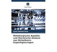 Metallurgische Aspekte und thermische Analyse von Nickelbasis-Superlegierungen