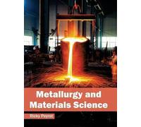 Metallurgy and Materials Science (Copertina rigida)