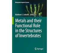 Metals and their Functional Role in the Structures of Invertebrates: 18
