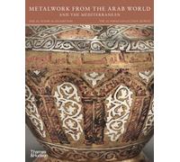 Metalwork from the Arab World and the Mediterranean