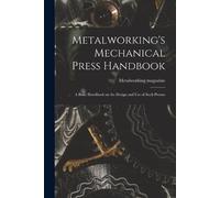 Metalworking's Mechanical Press Handbook (Tascabile)