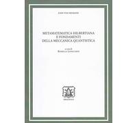 Metamatematica hilbertiana e fondamenti della meccanica quantistica