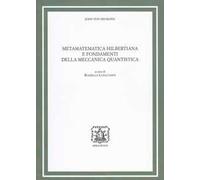 Metamatematica hilbertiana e fondamenti della meccanica quantistica