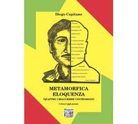 Metamorfica eloquenza. (Quattro chiacchiere contromano)