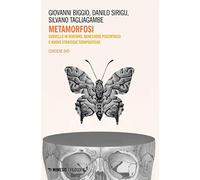 Metamorfosi. Cervello in divenire, benessere psicofisico e nuove strategie terapeutiche. Con DVD video