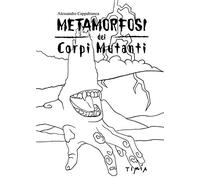 Metamorfosi dei corpi mutanti. Il divenire-altro delle creature cinematografiche