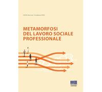 Metamorfosi del lavoro sociale professionale