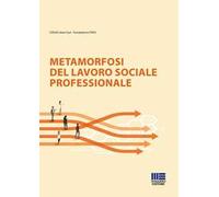 Metamorfosi del lavoro sociale professionale