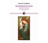 9788874149797 Metamorfosi del mito - Antonio Catalfamo