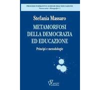 Metamorfosi della democrazia. Principi e metodologie