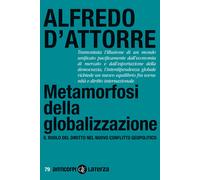 Metamorfosi della globalizzazione. Il ruolo del diritto nel nuovo