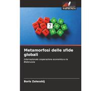 Metamorfosi delle sfide globali: Internazionale cooperazione economica e la Bielorussia
