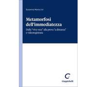Metamorfosi dell'immediatezza. Dalla «viva voce» alla prova «a distanza» e videoregistrata